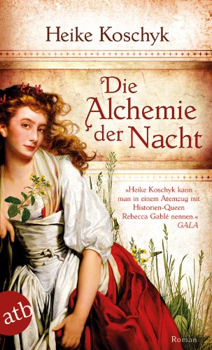  - Die Alchemie der Nacht: Roman