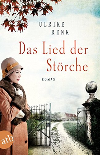  - Das Lied der Störche: Roman (Die Ostpreußen Saga, Band 1)
