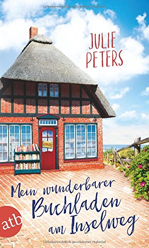 - Mein wunderbarer Buchladen am Inselweg: Roman (Friekes Buchladen, Band 1)