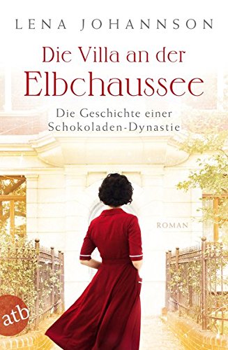  - Die Villa an der Elbchaussee: Roman (Die große Hamburg-Saga, Band 1)