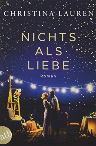  - Nichts als Liebe: Roman