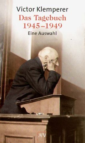  - Das Tagebuch 1945 - 1949: Eine Auswahl. Mit Anregungen für den Unterricht