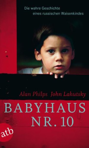 - Babyhaus Nr. 10: Die wahre Geschichte eines mutigen kleinen Jungen