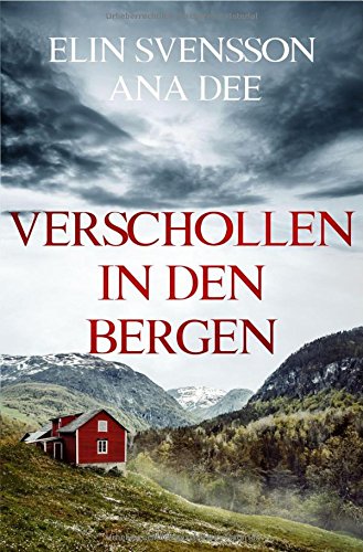 - Bergström & Viklund / Verschollen in den Bergen: Ein Schweden-Krimi