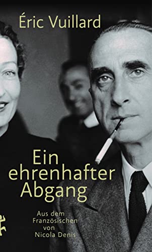 Vuillard, Éric, Denis, Nicola - Ein ehrenhafter Abgang