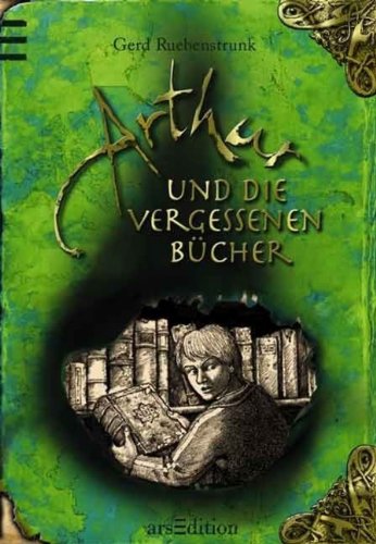  - Arthur und die Vergessenen Bücher: Band 1
