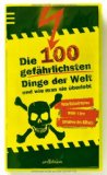  - Die 100 unglaublichsten Dinge der Welt (100 Dinge)