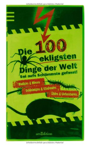  - Die 100 ekligsten Dinge der Welt