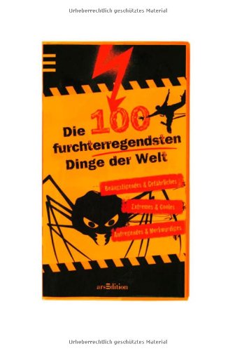 - Die 100 furchterregendsten Dinge der Welt (100 Dinge)