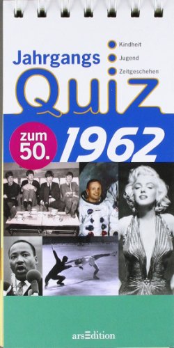  - Jahrgangsquiz 1962: zum 50. , Kindheit - Jugend - Zeitgeschehen