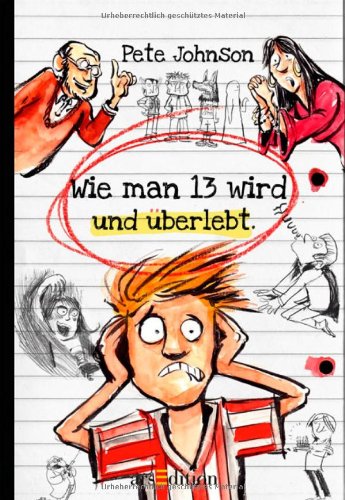  - Wie man 13 wird und überlebt