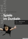  - Spiel das Ding!: 555 Spiele mit 33Gegenständen für Gruppen