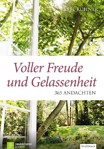 - Voller Freude und Gelassenheit: 365 Andachten