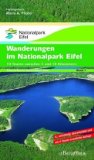  - Kurze Wanderungen im Nationalpark Eifel: 14 leichte Tozuren zwischen 1 und 7,5 Kilometern