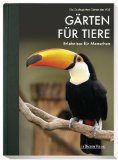  - Das A und O im Zoo: Europas führende Zoologische Gärten 2010 - 2020, Aktualisierung 2013