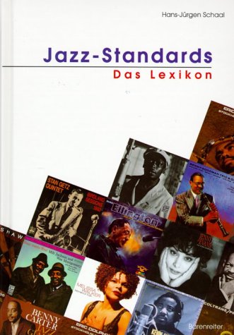 - Jazz-Standards. Das Lexikon. 320 Songs und ihre Interpretationen