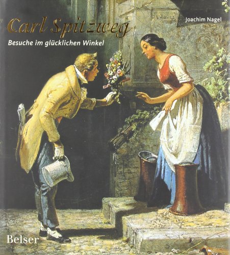 - Carl Spitzweg: Besuche im glücklichen Winkel. Carl Spitzweg zum 200. Geburtstag