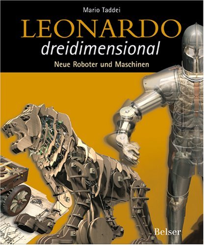 - Leonardo dreidimensional 2: Neue Roboter und Maschinen