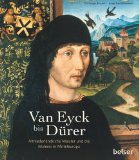  - Meister der Europäischen Kunst: Rogier Van der Weyden