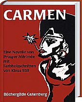 Mérimée , Prosper - Carmen - Eine Novelle von Prosper Mérimée mit Farbholzschnitten von Klaus Süß