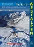  - 4000er Tourenführer: Die schönsten Viertausender Gipfel Touren in den Alpen, von Matterhorn bis Mont Blanc, incl. Karten zu jeder Tour: Die Normalrouten auf alle Viertausender der Alpen