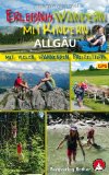  - Allgäu: Kompaktes Reisewissen zum Entdecken und Erleben