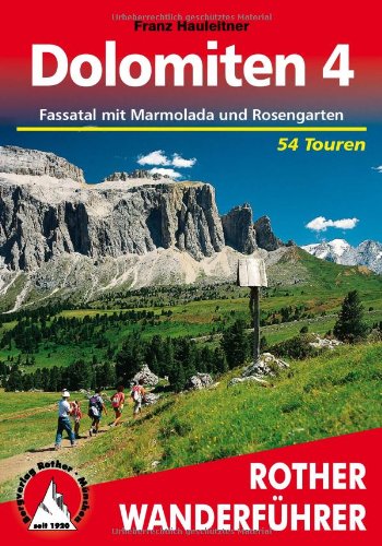 - Bergwanderungen in den Dolomiten, Band 4: Fassatal mit Marmolada und Rosengarten