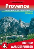  - Cote d'Azur: Die schönsten Küsten- und Bergwanderungen. 45 Touren: 44 ausgewählte Wanderungen und ein Weitwanderweg in den See-Alpen, im Haut Pays ... Die schönsten Küsten- und Bergwanderungen