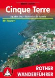 - Cinque Terre & Ligurische Küste: Landschaft - Touren - Gastronomie. Reisehandbuch mit praktischen Infos und Wanderungen
