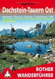  - Salzkammergut Ost: Dachstein, Traunstein, Totes Gebirge. 52 Touren