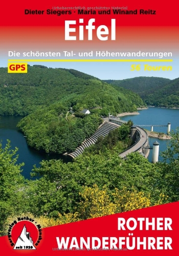 - Rother Wanderführer Eifel: 56 ausgewählte Wanderungen. Die schönsten Tal- und Höhenwanderungen