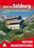  - Rother Wanderführer Salzkammergut West: Zwischen Salzburg und Bad Ischl. 52 Touren. im Maßstab 1 : 50.000, eine Übersichtskarte
