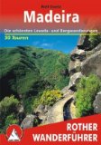  - Reiseführer Madeira - Zeit für das Beste: Highlights, Geheimtipps, Wohlfühladressen auf Portugals Inselparadies. Mit Funchal, Sao Vicente uvm. 288 Seiten mit über 400 Fotos