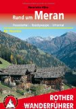  - Wandern Meraner Land: 44 Touren zwischen Schnals-, Passeier- und Ultental in einem Wanderführer zum Genusswandern im Meraner Land mit Tourensteckbriefen und Wanderkarten (Erlebnis Wandern)