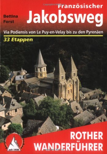 - Französischer Jakobsweg. Via Podiensis von Le Puy-en-Velay bis zu den Pyrenäen (Rother Wanderführer)