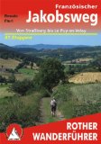  - Der Jakobsweg im Elsass: Wissembourg - Belfort, mit den Zubringerwegen Speyer - Wissembourg, Kehl - Strasbourg, Breisach - Notre-Dame de Schauenberg
