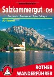  - Rother Wanderführer Salzkammergut West: Zwischen Salzburg und Bad Ischl. 52 Touren. im Maßstab 1 : 50.000, eine Übersichtskarte