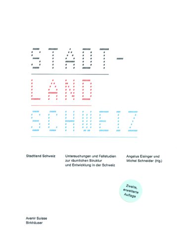 Eisinger, Angelus & Schneider, Michel (Hg.) - Stadtland Schweiz
