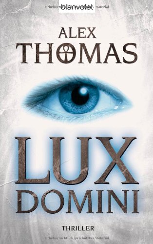 - Lux Domini: Thriller