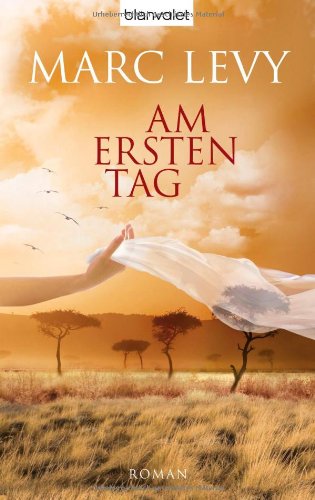 - Am ersten Tag: Roman