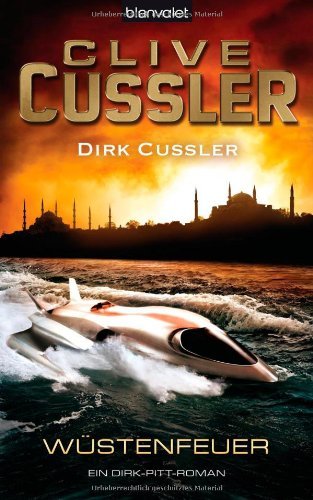- Wüstenfeuer: Ein Dirk-Pitt-Roman