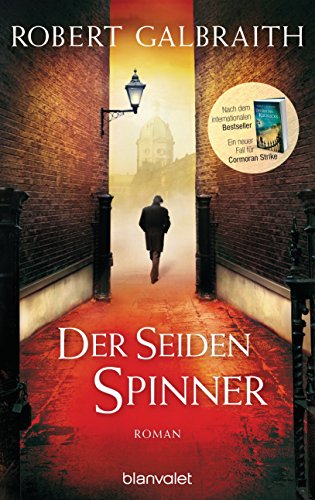 Galbraith, Robert - Der Seidenspinner