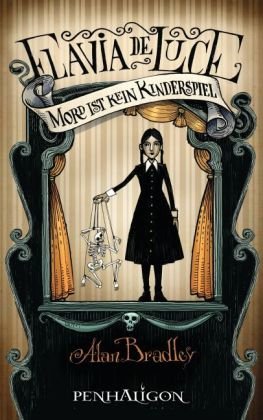 - Flavia de Luce - Mord ist kein Kinderspiel: Roman