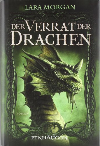  - Der Verrat der Drachen: Roman