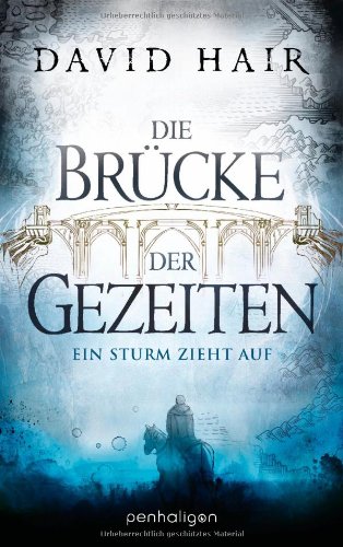 - Die Brücke der Gezeiten 1: Ein Sturm zieht auf
