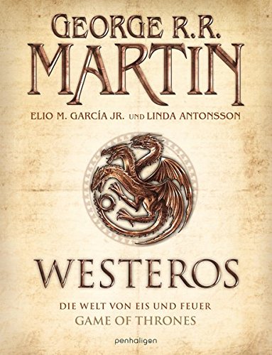  - Westeros: Die Welt von Eis und Feuer - GAME OF THRONES - [Bildband]