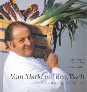 - Vom Markt auf den Tisch: Koch-Kunst mit Vincent Klink