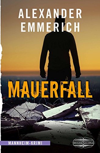 - Mauerfall: Mannheim-Krimi