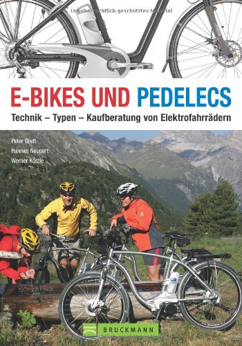 - E-Bikes und Pedelecs: Technik - Typen - Kaufberatung von Elektrofahrrädern