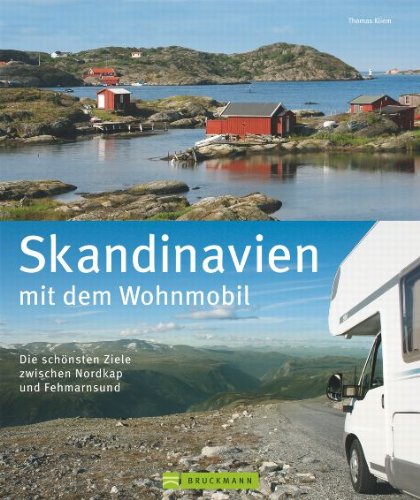- Skandinavien mit dem Wohnmobil: Die schönsten Ziele zwischen Nordkap und Fehmarnsund